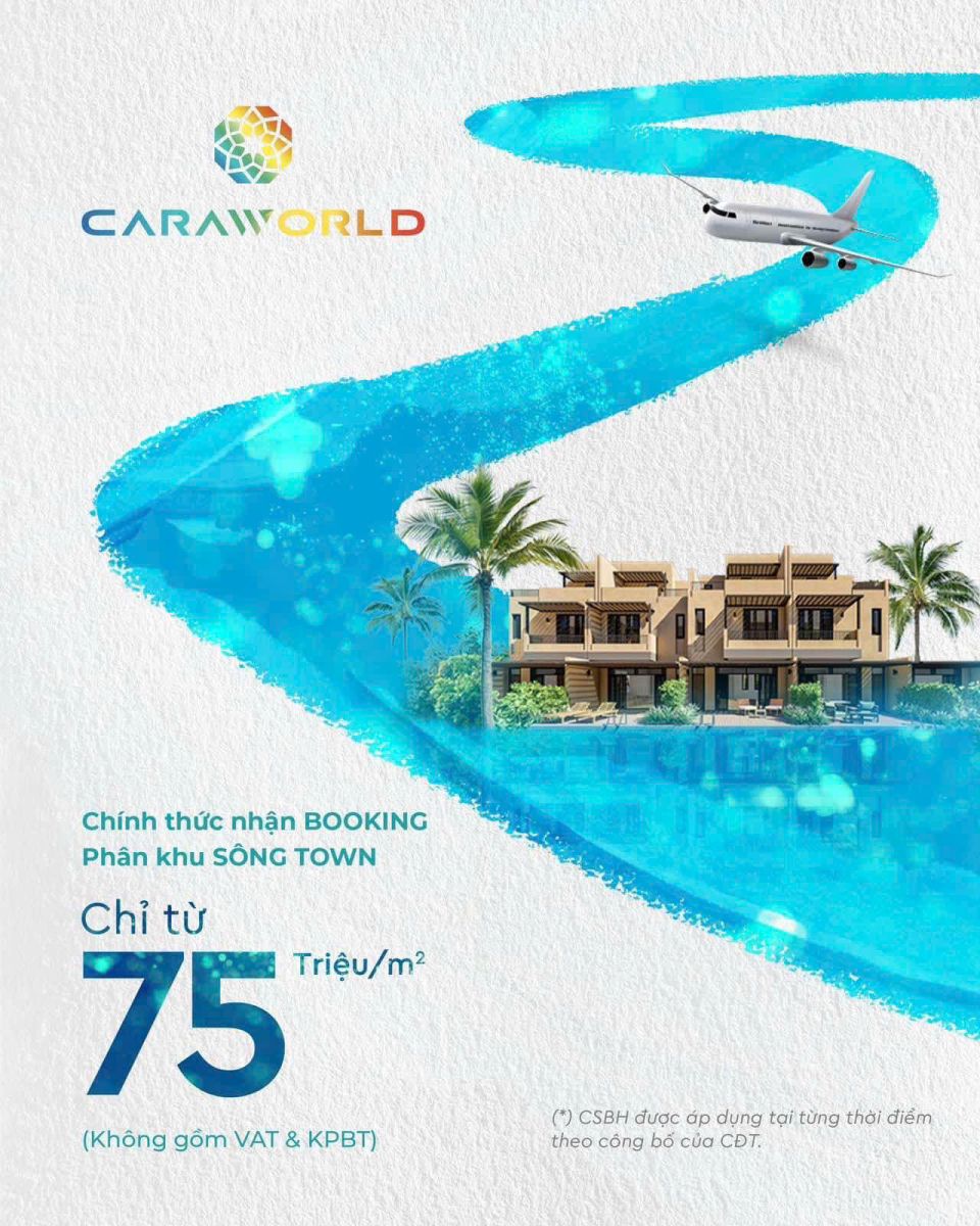 Sông Town Caraworld nhận Booking sản phẩm với giá bán từ 75 triệu đồng/m2